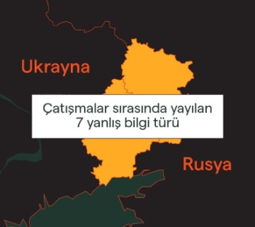 çatışmalar sırasında yayılan 7 yanlış bilgi türü
